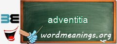 WordMeaning blackboard for adventitia